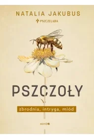 Pszczoły. Zbrodnia, intryga, miód - Obcojęzyczne książki popularnonaukowe - miniaturka - grafika 1