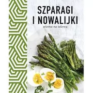 Dom i ogród - Szparagi i nowalijki. Wiosna na talerzu - miniaturka - grafika 1