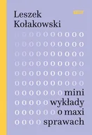 Pozostałe książki - Mini-wykłady o maxi-sprawach (2022) - miniaturka - grafika 1