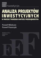 E-booki - biznes i ekonomia - Analiza projektów inwestycyjnych w procesie tworzenia wartości przedsiębiorstwa - miniaturka - grafika 1