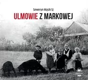 Ulmowie z Markowej - Audiobooki - literatura popularnonaukowa - miniaturka - grafika 1