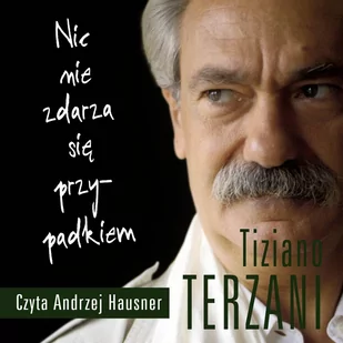 Nic nie zdarza się przypadkiem - Audiobooki - literatura faktu - miniaturka - grafika 1