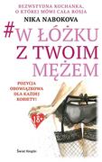 Poradniki dla rodziców - Nika  Nabokova W łóżku z twoim mężem - miniaturka - grafika 1