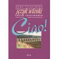 Podręczniki obcojęzyczne - Anna Tylusińska Cio! corso intermedio - miniaturka - grafika 1
