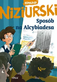 Greg Sposób na Alcybiadesa - Edmund Niziurski - Lektury szkoła podstawowa - miniaturka - grafika 2