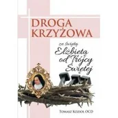 Religia i religioznawstwo - Wydawnictwo Karmelitów Bosych Droga Krzyżowa ze świętą Elżbietą od Trójcy Przenajświętszej Tomasz Kozioł OCD - miniaturka - grafika 1