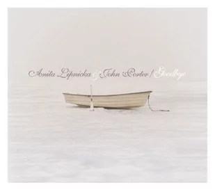 Anita Lipnicka, John Porter &#8206; Goodbye, CD Anita Lipnicka, John Porter &#8206; - Jazz, Blues - miniaturka - grafika 1