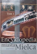 Książki o kulturze i sztuce - Encyklopedia miasta Mielca - miniaturka - grafika 1