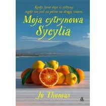 Moja cytrynowa Sycylia Thomas Jo - Powieści - miniaturka - grafika 2