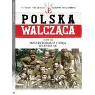 Poradniki hobbystyczne - Polska Walcząca Tom 70 Eksterytorialny Okręg WIleński AK Praca zbiorowa - miniaturka - grafika 1