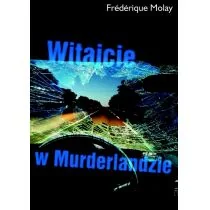 Molay Frederique Witajcie w Murderlandzie - Powieści sensacyjne - miniaturka - grafika 2