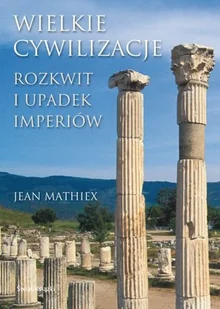 Wielkie Cywilizacje - Historia świata - miniaturka - grafika 1