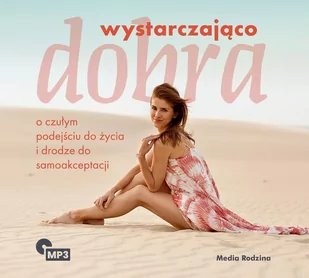Wystarczająco dobra. O czułym podejściu do życia i drodze do samoakceptacji - Audiobooki - literatura popularnonaukowa - miniaturka - grafika 1