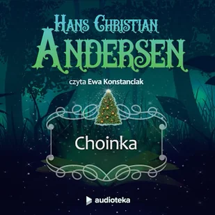Choinka Hans Christian Andersen - Audiobooki - lektury - miniaturka - grafika 1