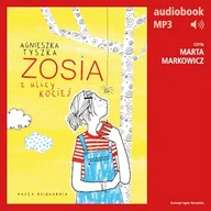 Audiobooki dla dzieci i młodzieży - Zosia z ulicy Kociej 1 Agnieszka Tyszka - miniaturka - grafika 1
