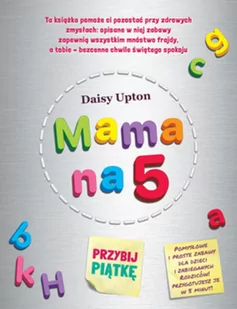 Mama na 5. Przybij piątkę - Poradniki psychologiczne - miniaturka - grafika 2