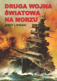 Druga Wojna Światowa na Morzu - Historia świata - miniaturka - grafika 1