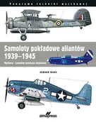 Poradniki hobbystyczne - Samoloty pokładowe aliantów 1939-1945 - miniaturka - grafika 1