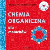 Książki edukacyjne - Uniwersytet malucha. Chemia organiczna dla maluchów - miniaturka - grafika 1
