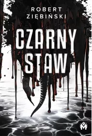 Czarny Staw - Robert Ziębiński - Horror, fantastyka grozy - miniaturka - grafika 1