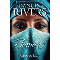 Powieści - Francine Rivers Rodowód Łaski: Tamar - miniaturka - grafika 1