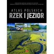 Przewodniki - Atlas Polskich Rzek I Jezior Praca zbiorowa - miniaturka - grafika 1