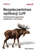 Książki medyczne - Bezpieczeństwo aplikacji LLM. Niezbędnik dla programistów, projektantów i red teamów - miniaturka - grafika 1