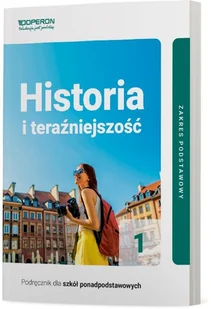Historia i teraźniejszość podręcznik 1 liceum zakres podstawowy - Podręczniki dla liceum - miniaturka - grafika 1