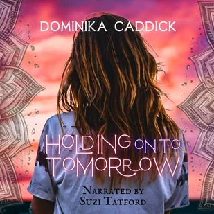 Holding on to tomorrow - Audiobooki obcojęzyczne - miniaturka - grafika 1