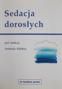 Sedacja dorosłych - Książki medyczne - miniaturka - grafika 1