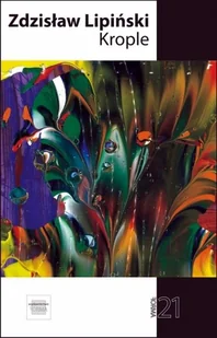 Krople - Zdzisław Lipiński - Poezja - miniaturka - grafika 1