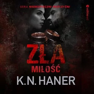 Zła miłość - Audiobooki - romanse - miniaturka - grafika 1