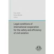 E-booki - biznes i ekonomia - Legal conditions of international cooperation for the safety and efficiency of civil aviation - miniaturka - grafika 1