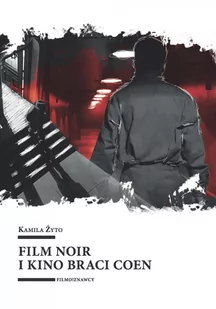 Film noir i kino braci Coen - E-booki - kultura i sztuka - miniaturka - grafika 1