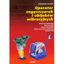 Operator zagęszczarek i ubijaków wibracyjnych - Aleksander Sosiński - Biznes - miniaturka - grafika 1