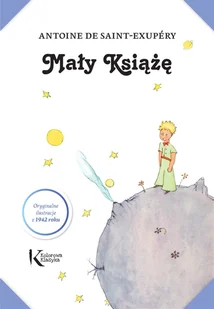 Saint-Exupry Antoine de Mały Ksi$460żę (z ilustracjami Autora) BR GREG - Lektury szkoła podstawowa - miniaturka - grafika 2