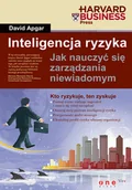 Zarządzanie - Inteligencja ryzyka. Jak nauczyć się zarządzania niewiadomym - miniaturka - grafika 1