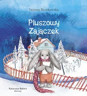 Powieści i opowiadania - Buczkowska Iwonna Pluszowy zajączek - miniaturka - grafika 1