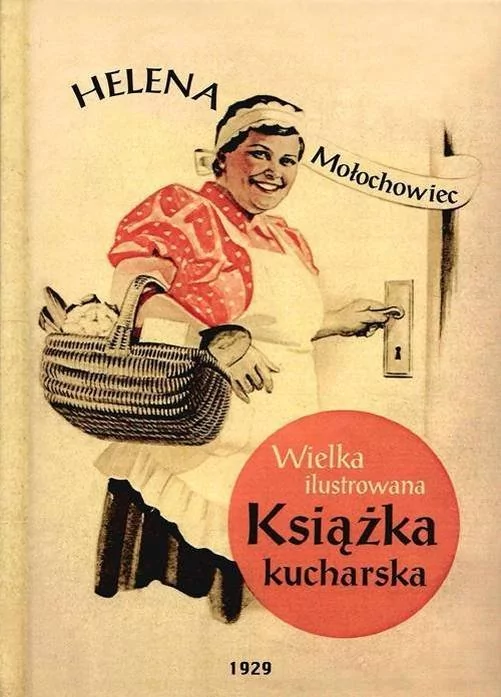 Mołochowiec Helena Wielka ilustrowana książka kucharska z wielobarwnemi ilustracjami Reprint z 1929 roku - dostępny od ręki, natychmiastowa wysyłka