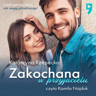 Zakochana w przyjacielu - Audiobooki - literatura piękna - miniaturka - grafika 1
