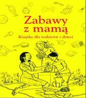 Miłość, seks, związki - Zabawy z mamą - miniaturka - grafika 1