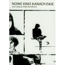 Nowe kino kanadyjskie - Książki o kinie i teatrze - miniaturka - grafika 2