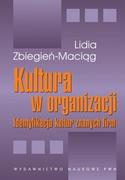 Historia Polski - Kultura w organizacji. Identyfikacja kultur znanych firm - Lidia Zbiegień-Maciąg - miniaturka - grafika 1