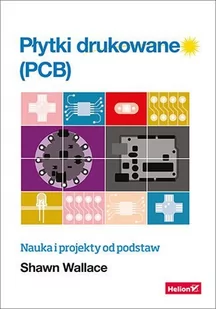 Płytki drukowane (PCB). Nauka i projekty od podstaw - E-booki - informatyka - miniaturka - grafika 1