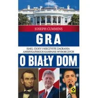 Podręczniki dla szkół wyższych - RM Gra o Biały Dom - JOSEPH CUMMINS - miniaturka - grafika 1