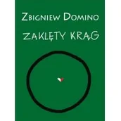 Biografie i autobiografie - ZAKLĘTY KRĄG Zbigniew Domino - miniaturka - grafika 1