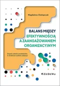 Zarządzanie - Balans między efektywnością a zaangażowaniem... - Magdalena Chałupczak - książka - miniaturka - grafika 1
