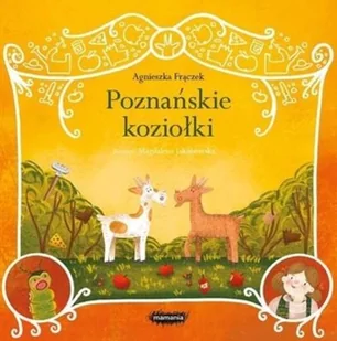 Poznańskie koziołki. Legendy polskie - Baśnie, bajki, legendy - miniaturka - grafika 2