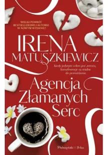 Prószyński Media Agencja złamanych serc - Irena Matuszkiewicz - Literatura obyczajowa - miniaturka - grafika 2