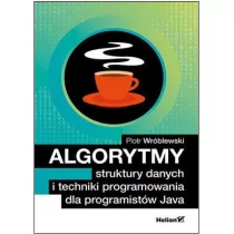 Piotr Wróblewski Algorytmy struktury danych i techniki programowania dla programistów Java - Książki o programowaniu - miniaturka - grafika 1